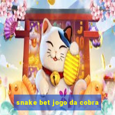 snake bet jogo da cobra